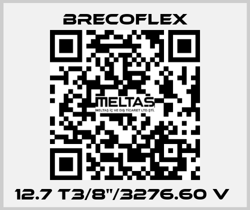 12.7 T3/8"/3276.60 V  Brecoflex