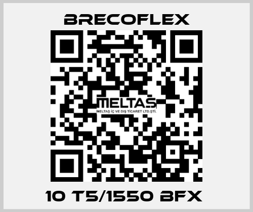 10 T5/1550 BFX  Brecoflex