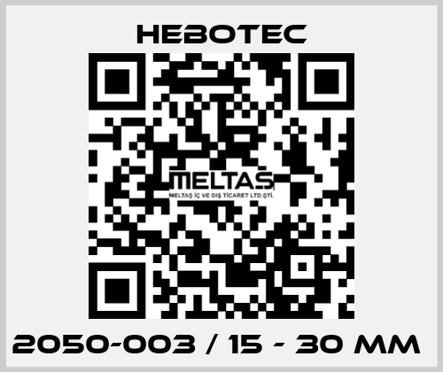 2050-003 / 15 - 30 mm  HEBOTEC