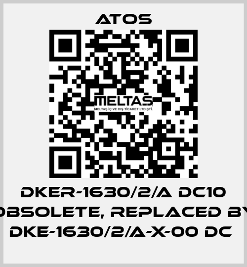 DKER-1630/2/A DC10 obsolete, replaced by DKE-1630/2/A-X-00 DC  Atos