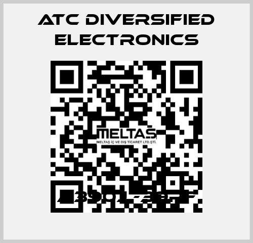 A390j -39pF ATC Diversified Electronics