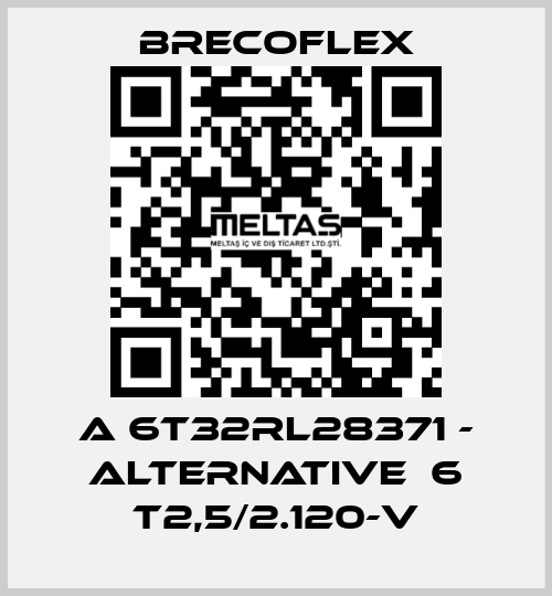 A 6T32RL28371 - alternative  6 T2,5/2.120-V Brecoflex