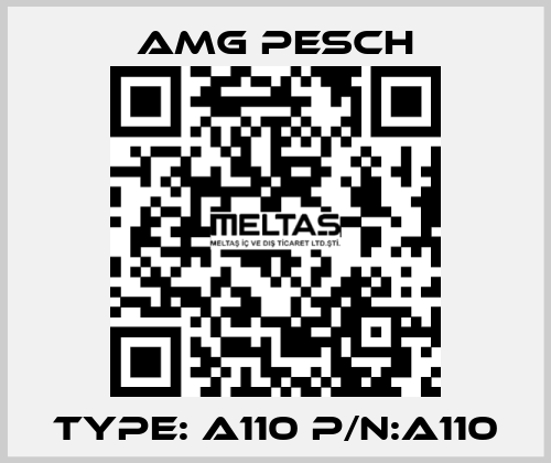 Type: A110 P/N:A110 AMG Pesch