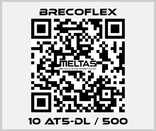 10 AT5-DL / 500 Brecoflex