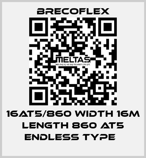 16AT5/860 Width 16m Length 860 AT5 Endless type　 Brecoflex