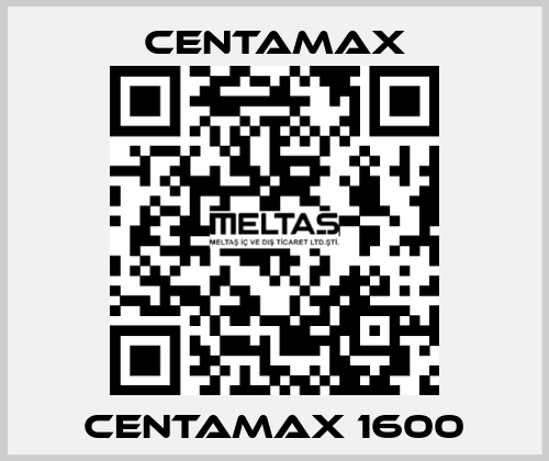 CENTAMAX 1600 CENTAMAX