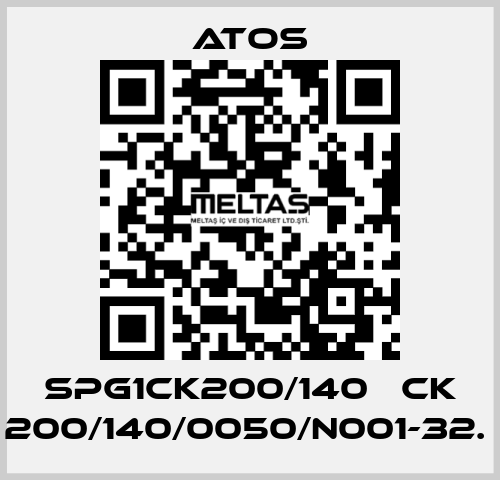 SPG1CK200/140   CK 200/140/0050/N001-32.  Atos