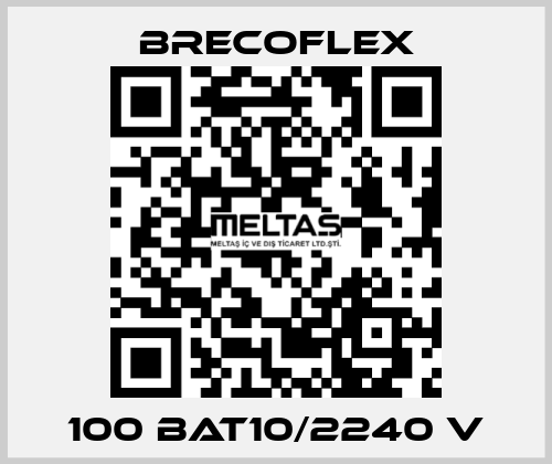 100 BAT10/2240 V Brecoflex
