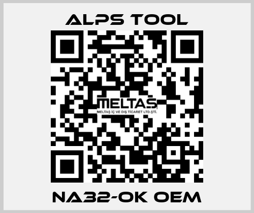 NA32-OK OEM ALPS TOOL