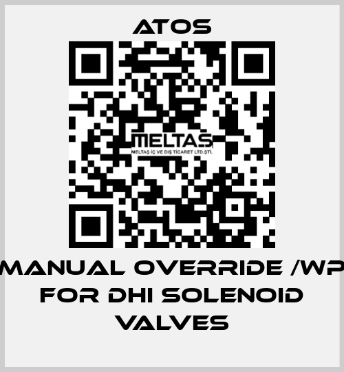 Manual override /WP for DHI solenoid valves Atos