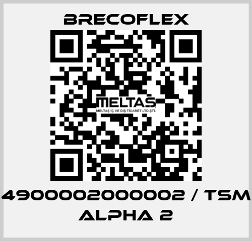 4900002000002 / TSM alpha 2 Brecoflex
