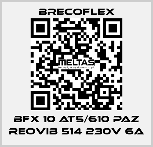 BFX 10 AT5/610 PAZ REOVIB 514 230V 6A Brecoflex