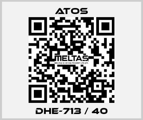 DHE-713 / 40 Atos