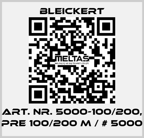 art. nr. 5000-100/200, PRE 100/200 M / # 5000 Bleickert