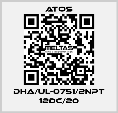 DHA/UL-0751/2NPT 12DC/20 Atos