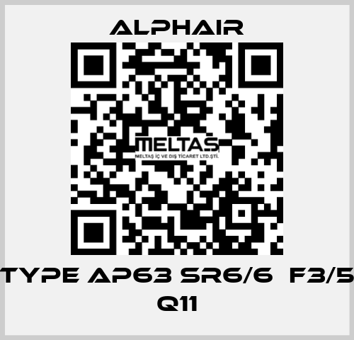 Type AP63 SR6/6  F3/5 Q11 Alphair