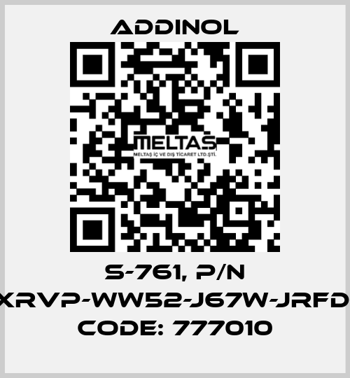 S-761, p/n XRVP-WW52-J67W-JRFD, code: 777010 addinol