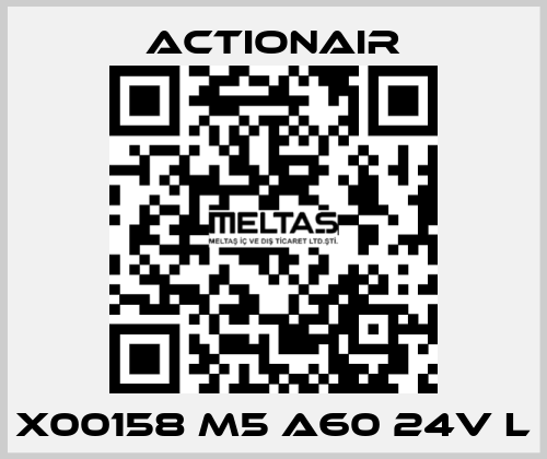 X00158 M5 A60 24V L Actionair
