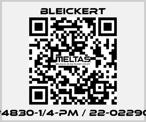 #4830-1/4-PM / 22-02290 Bleickert