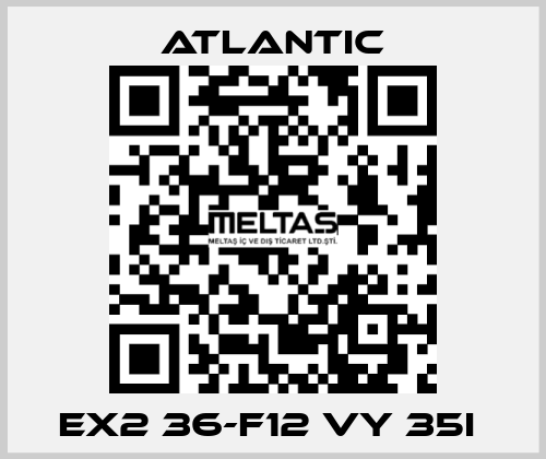 EX2 36-F12 VY 35I  Atlantic