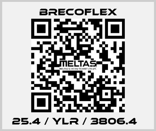 25.4 / YLR / 3806.4   Brecoflex