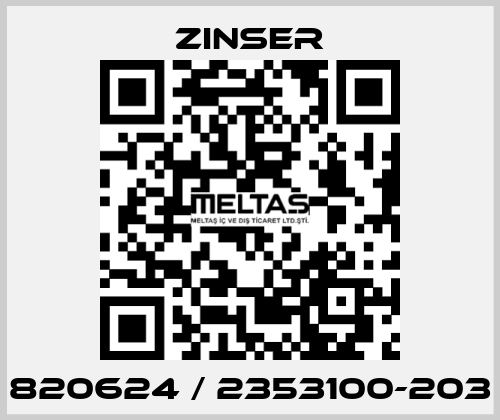 820624 / 2353100-203 Zinser