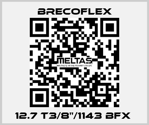 12.7 T3/8"/1143 BFX  Brecoflex