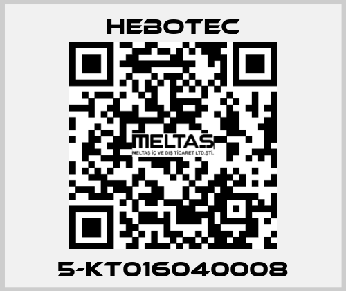 5-KT016040008 HEBOTEC