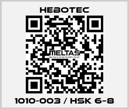 1010-003 / HSK 6–8 HEBOTEC