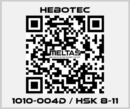 1010-004D / HSK 8-11 HEBOTEC
